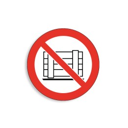 P023 - Ne pas obstruer, Étiquettes et panneaux d'Interdiction