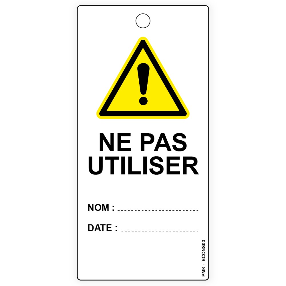 "Ne pas utiliser" pictogramme danger général, différents formats et matières au choix