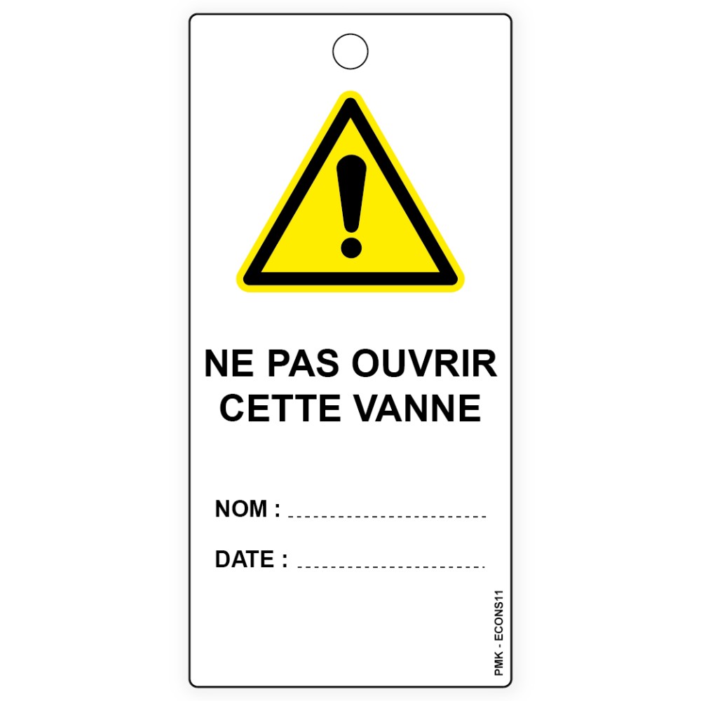 "Ne pas ouvrir cette vanne", différents formats et matières au choix