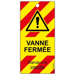 "Vanne fermée", différents formats et matières au choix