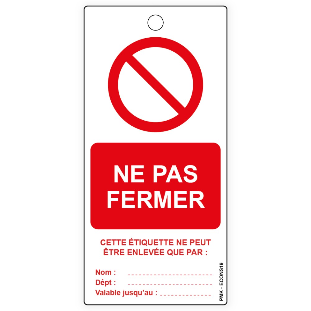 "Ne pas fermer", différents formats et matières au choix