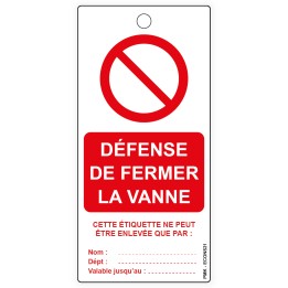 "Défense de fermer la vanne", différents formats et matières au choix