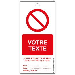 Interdiction avec texte personnalisable, différents formats et matières au choix