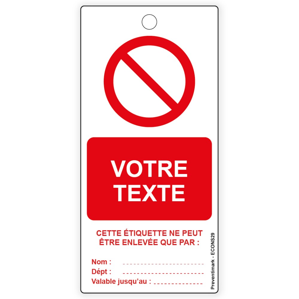 Interdiction avec texte personnalisable, différents formats et matières au choix