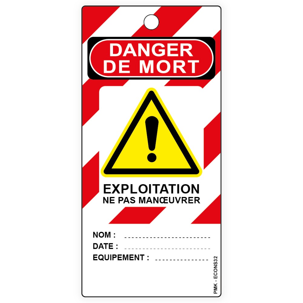 "Danger de mort - Exploitation, ne pas manœuvrer", différents formats et matières au choix