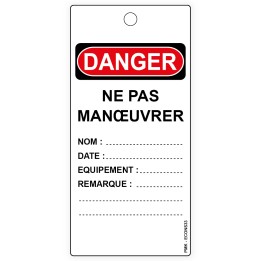 "Danger ne pas manoeuvrer", différents formats et matières au choix